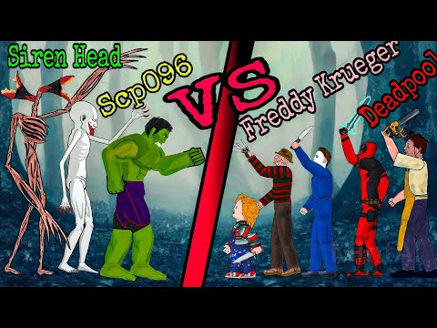 SIREN HEAD , SCP 096 , HULK Vs Chucky , Deadpool , Freedy Krueger , Michael Myers , Leather Face...