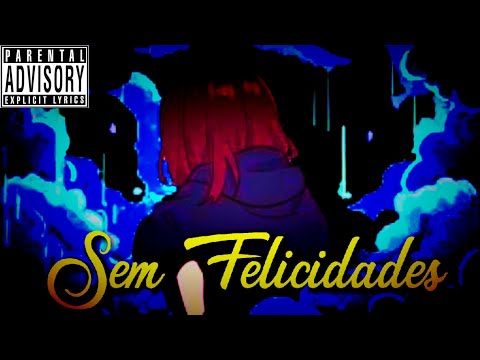 Sem Felicidades - La Muerte