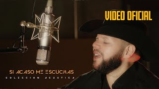 Duelo - Si Acaso Me Escuchas (Version Acústica )