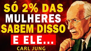 ELE valoriza a MULHER que tem essa postura - e só 2% DELAS sabem disso – Carl Jung
