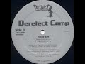 Derelect Camp Hold On 96 Prod Rockwilder