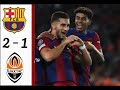 Barcelona vs Shakhtar Donetsk [2-1]  Highlights & All Goals 2023 HD