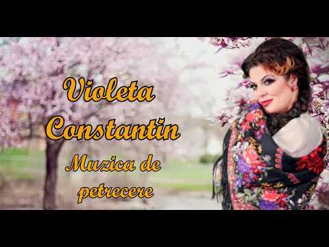 Violeta Constantin - Colaj muzica de petrecere (Hore, Sarbe)