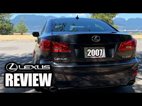 The 2007 Lexus Is250 - PRICE VALUE IS GOING UP - 2022 / 2023 Lexus Review