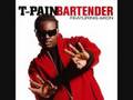 T-pain - Bartender ( Ft. Akon) + Lyrics 