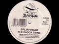 The Ragga Twins - Spliffhead - Monsunamii The Ragga Twins - Spliffhead