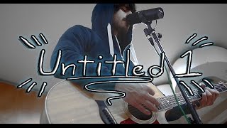 Goodman/Untitled 1 - Brand New (Acoustic Cover)
