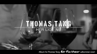 Her Lige Nu - Thomas Tang