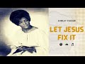 SHIRLEY CAESAR - Let Jesus Fix It (With Lyrics) | First Lady of Gospel Music | Best Gospel Music