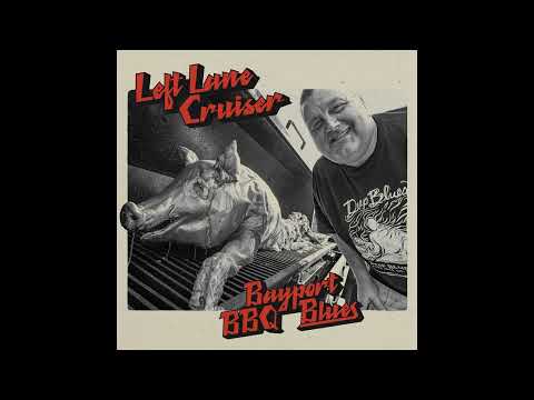 LEFT LANE CRUISER - Big Momma Shake