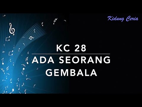 KC 28 — Ada Seorang Gembala - Kidung Ceria