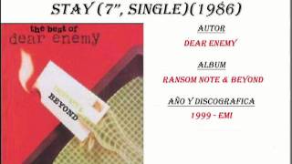 Dear Enemy -  Stay (1986)(1999)
