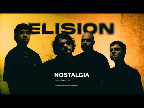 Elision - Nostalgia [Official Music Video]
