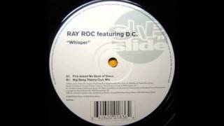 (1998) Ray Roc feat. D.C. - Whisper [Fire Island Nu Daze Of Disco RMX]