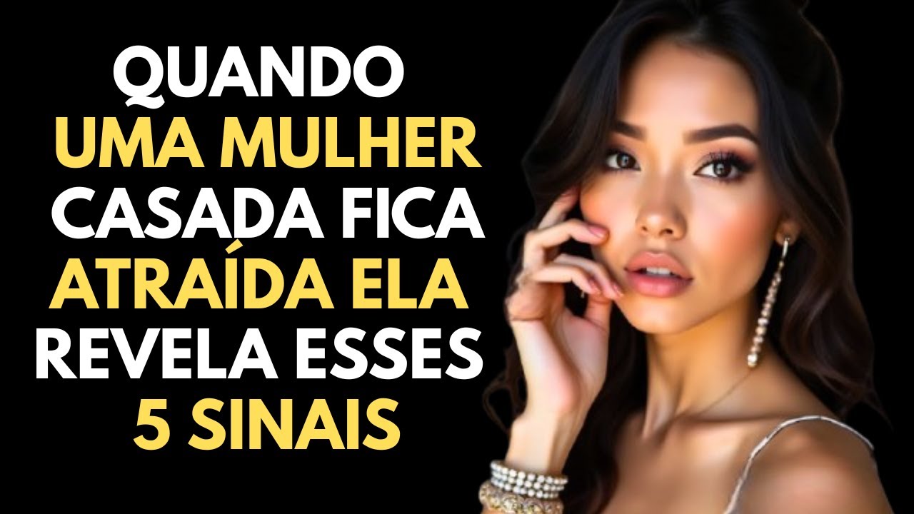 Estes 5 sinais indicam que uma mulher casada está atraída  | ESTOICISMO
