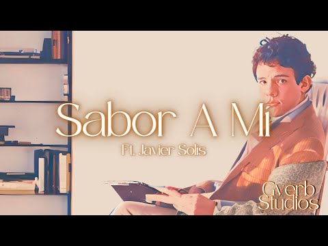 Sabor a Mí - José José Ft. Javier Solís (Nueva Versión)