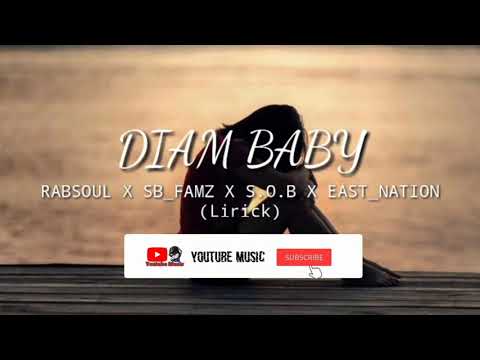 RapSoul x SB FAMZ x S.O.B x East Nation - Diam Baby (lirick)