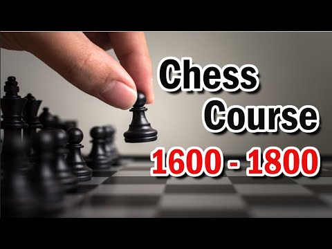 📈 Level Up Your Chess: 1600–1800 Rating Guide | Beginner to Master Course ♟️