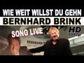 Bernhard Brink | Wie weit willst du gehn | SONG ...