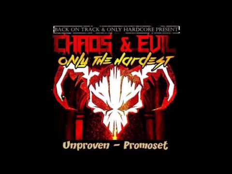 Unproven - Chaos & Evil Promo Mix