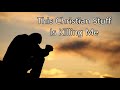 May 9th 2021 Easter 6 This Christian Stuff Is Killing Me Morning Service