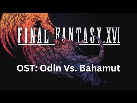 Final Fantasy 16 OST 057: Odin Vs. Bahamut