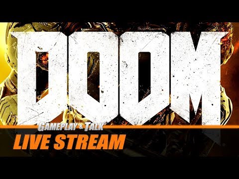 DOOM (2016) - Xbox One X - Full Playthrough | Gameplay and Talk Live Stream #068