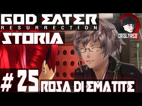 GOD EATER RESURRECTION - #25 Story Walkthrough ⁓   HEMATITE PINK - ITA PC HD