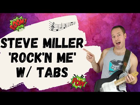 Steve Miller 'Rock’n Me' How to Play - Guitar Lesson + Tutorial