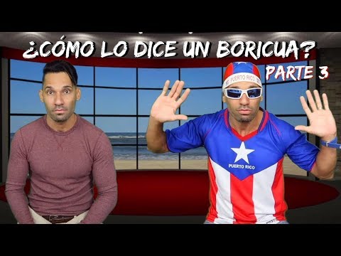 🇵🇷💥¿Cómo lo dice un boricua? Parte 3🇵🇷💥