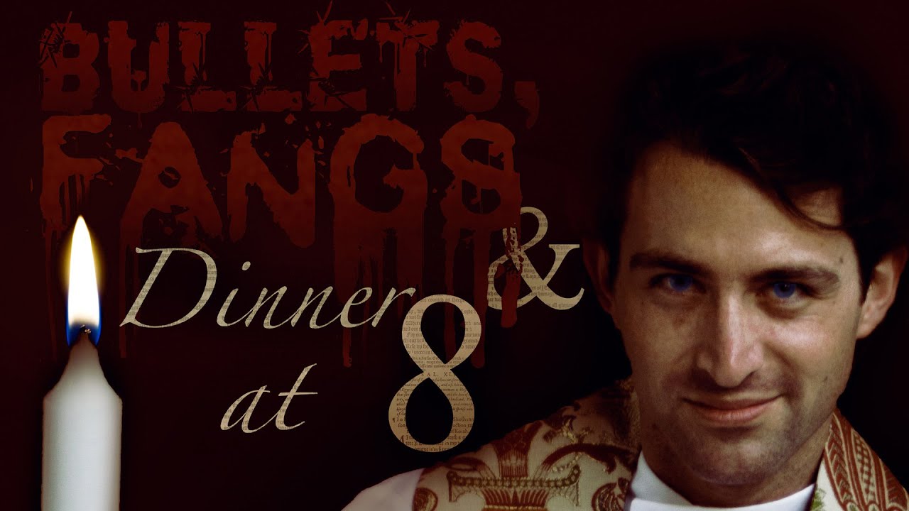 Bullets, Fangs and Dinner at 8 Trailer Thumbnail