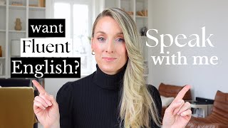 How to actually improve your Everyday English Speaking Skills: English conversation practice