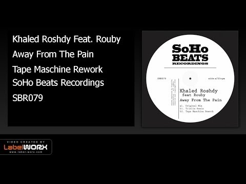 Khaled Roshdy Feat. Rouby - Away From The Pain (Tape Maschine Rework)