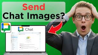 How to Send Images in Google Chat (Easy Guide)