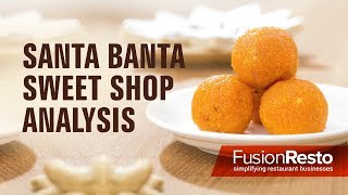 Santa Banta Sweet Shop Analysis by FusionResto - Restaurant ERP Software with POS