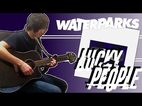 Lucky People - Waterparks