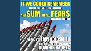 The Sum Of All Fears: If We Could Remember (Instrumental) -Theme from the Motion Picture Single