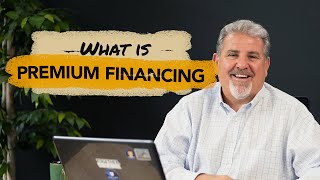 Premium Financing Life Insurance