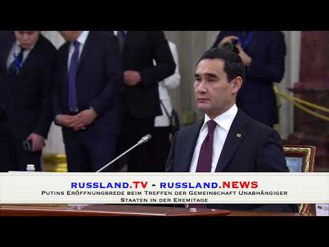 Putins Eröffnungsrede beim Treffen der Gemeinschaft Unabhängiger Staaten in der Eremitage