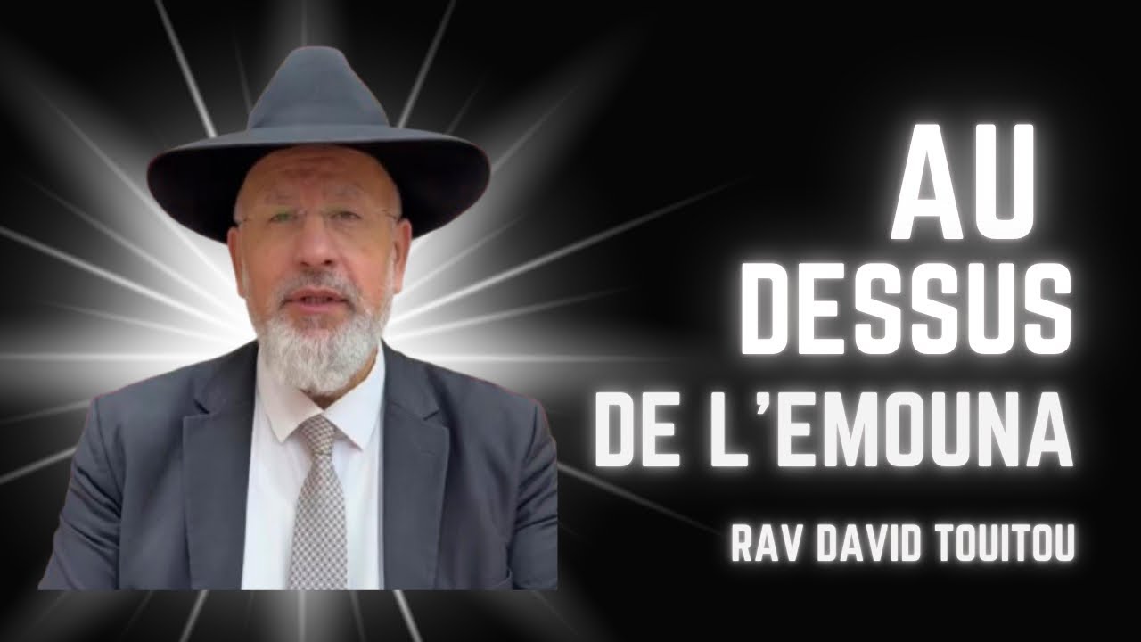 Au-dessus de la Émouna..pour l’élévation de l’âme de Sylvia Hassiba Mellul bat Fiby zal