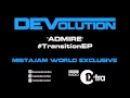 DEVolution - Admire (MistaJam 1Xtra EXCLUSIVE ...