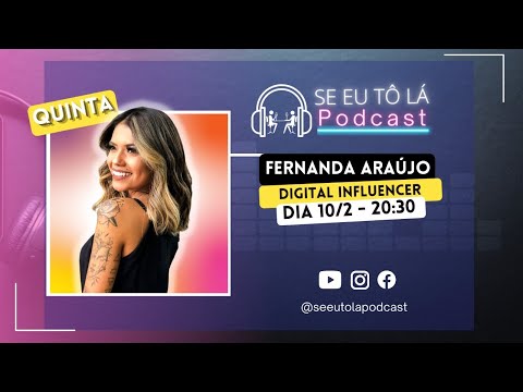 FERNANDA ARAÚJO - SEEUTOLA PODCAST  T 2ª: EP 5 #32