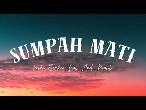 Sumpah Mati - Niki Becker feat. Andi Rianto | Lirik Lagu