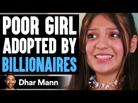 Poor Girl ADOPTED By BILLIONAIRES, What Happens Next Is Shocking | Dhar Mann