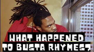 What happened to Busta Rhymes ?