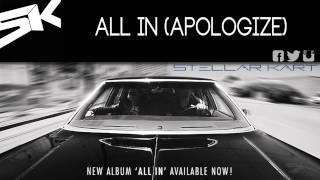 Stellar Kart: All In (Apologize) (Audio)