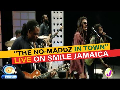 "The No-Maddz  In Town" LIVE on Smile Jamaica