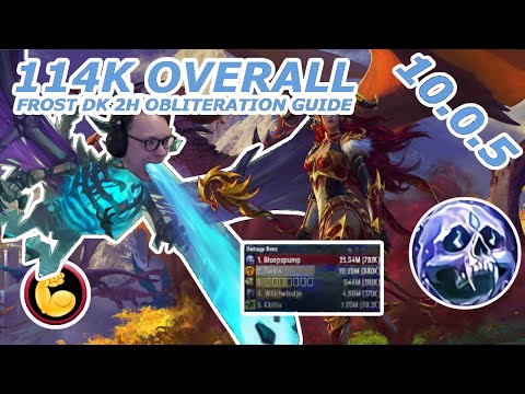 114K Overall 2H Frost Obliteration Mythic+ Guide (Dragonflight 10.0.5)