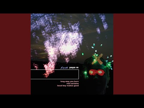 Long May You Burn - Papa M