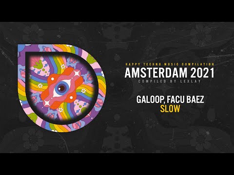 Galoop, Facu Baez - Slow (Original Mix) [Happy Techno]